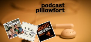 Podcast Pillowfort - Episode 1 - Snacks in the Pillowfort